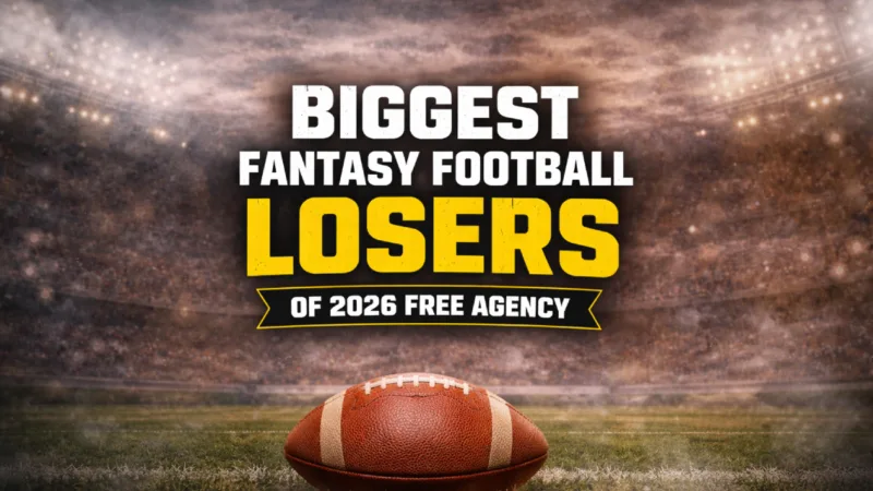Biggest Fantasy Football Losers of 2026 Free Agency